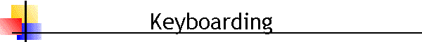Keyboarding
